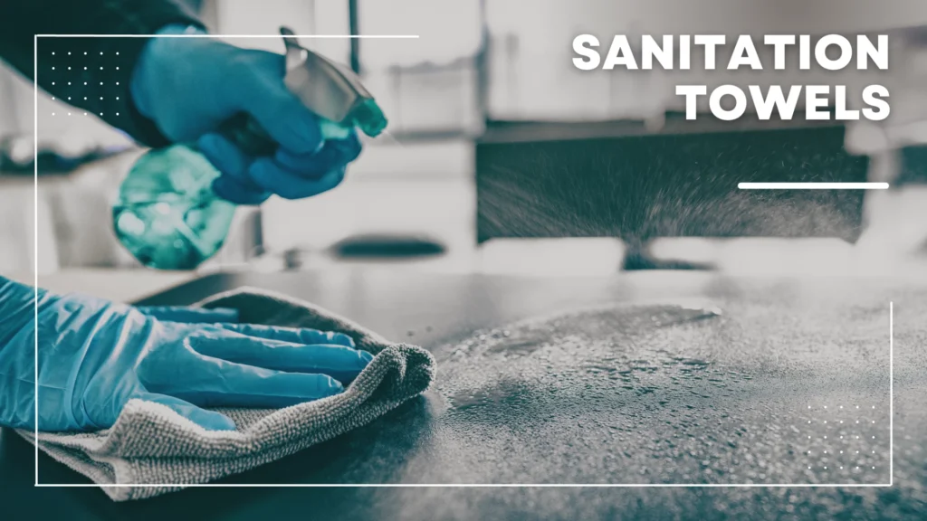sanitation towels: cleaning method
